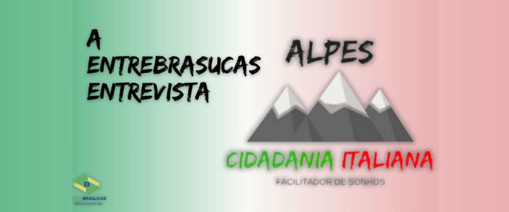 Alpes Cidadania Italiana – Chegou a hora de realizar seu sonho!