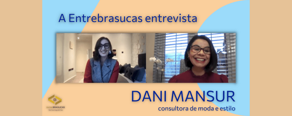 Entrevista com Dani Mansur – Consultora de Imagem e Estilo